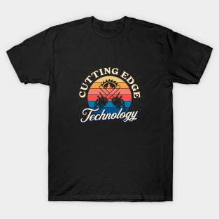 Cutting Edge Technology - Gifts For Arborists T-Shirt